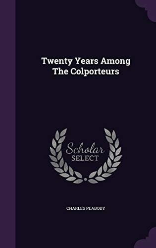 Twenty Years Among The Colporteurs