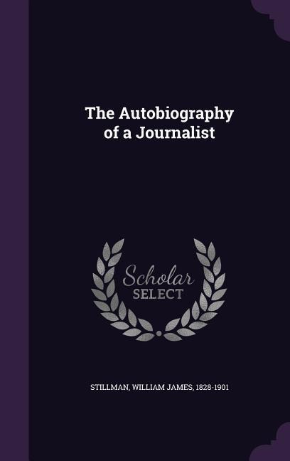 The Autobiography of a Journalist