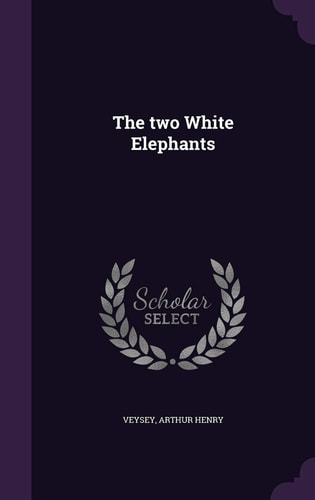 The Two White Elephants