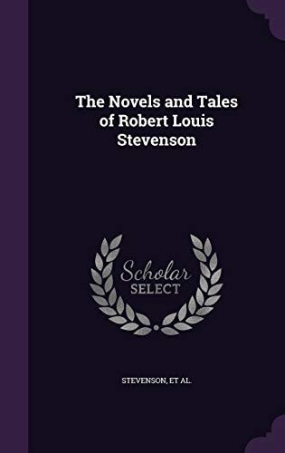 The Novels and Tales of Robert Louis Stevenson