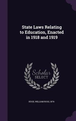 State Laws Relating to Education, Enacted in 1918 and 1919