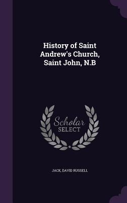 History of Saint Andrews Church, Saint John, N.B
