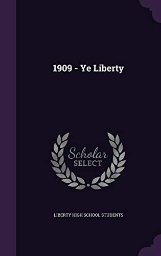 1909 - Ye Liberty