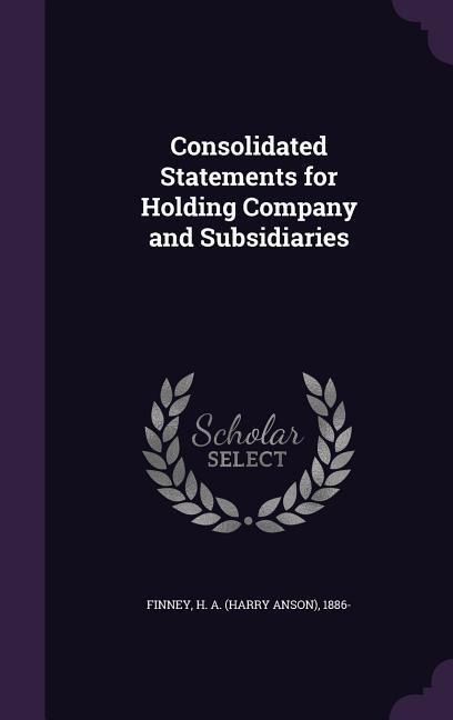 Consolidated Statements for Holding Company and Subsidiaries