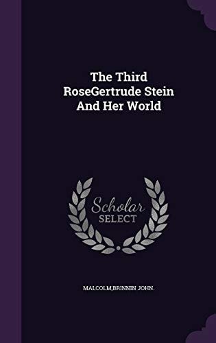The Third RoseGertrude Stein And Her World