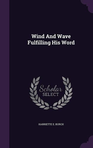 Wind And Wave Fulfilling His Word