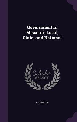 Government in Missouri, Local, State, and National
