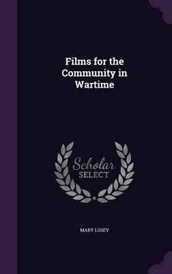 Films for the Community in Wartime