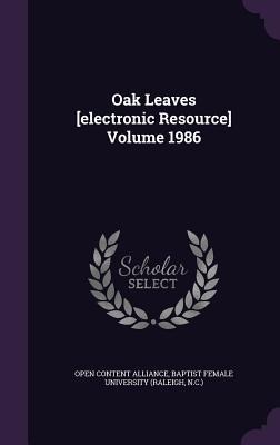 Oak Leaves [electronic Resource] Volume 1986