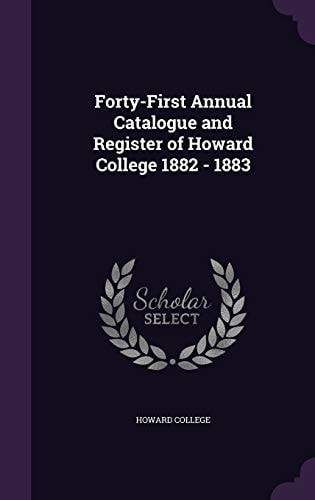 Forty-First Annual Catalogue and Register of Howard College 1882 - 1883