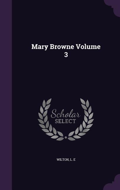 Mary Browne Volume 3