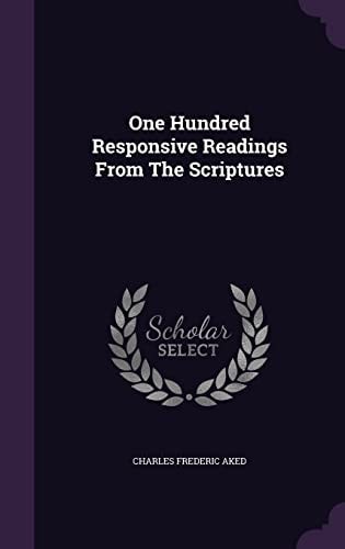 One Hundred Responsive Readings From The Scriptures