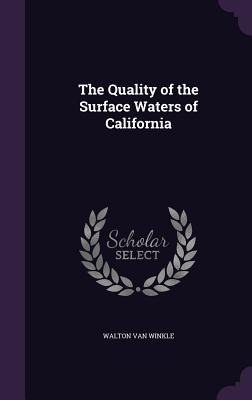 The Quality of the Surface Waters of California