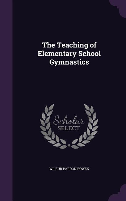 The Teaching of Elementary School Gymnastics