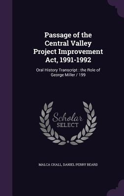 Passage of the Central Valley Project Improvement Act, 1991-1992: Oral History Transcript: the Role of George Miller / 199