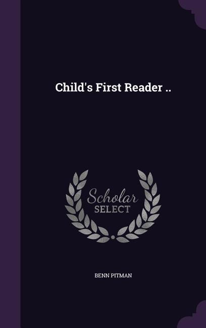 Child's First Reader ..