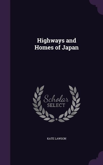 Highways and Homes of Japan