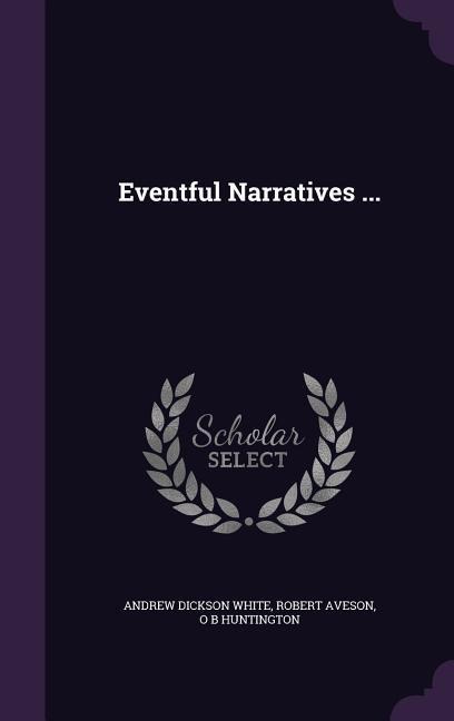 Eventful Narratives ...