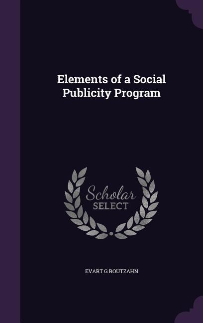 Elements of a Social Publicity Program