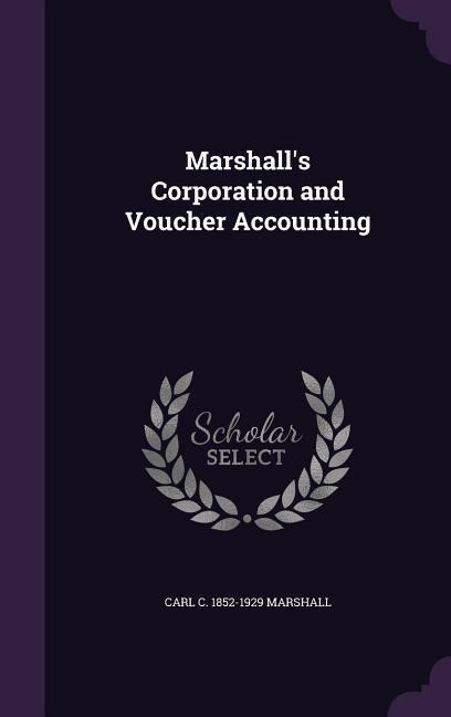Marshall's Corporation and Voucher Accounting