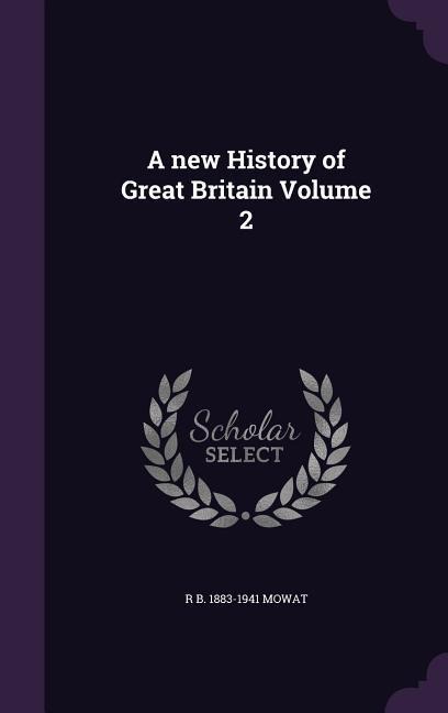 A new History of Great Britain Volume 2