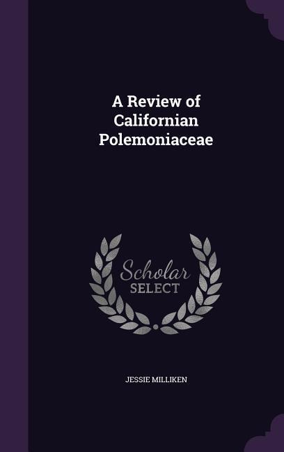 A Review of Californian Polemoniaceae