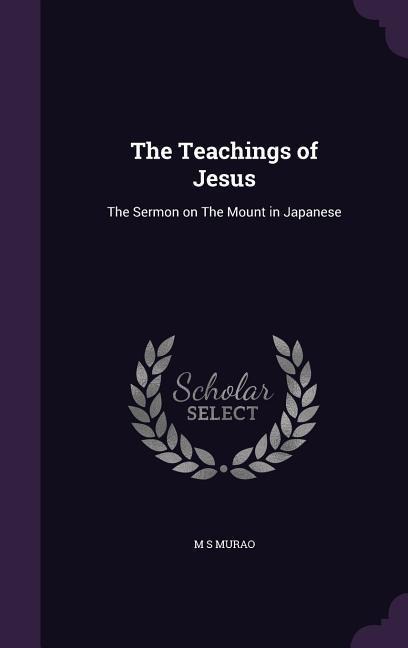The Teachings of Jesus: The Sermon on The Mount in Japanese