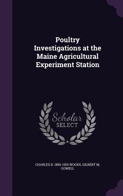 Poultry Investigations at the Maine Agricultural Experiment Station