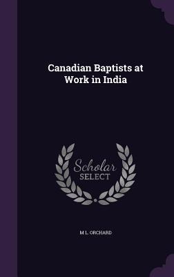 Canadian Baptists at Work in India