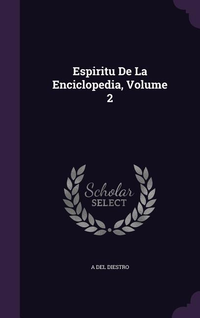 Espiritu De La Enciclopedia, Volume 2