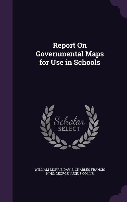 Report On Governmental Maps for Use in Schools