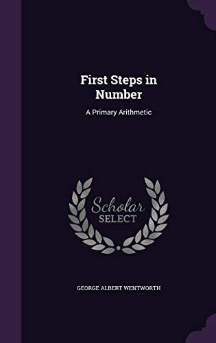 First Steps in Number A Primary Arithmetic
