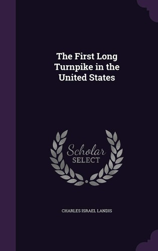 The First Long Turnpike in the United States