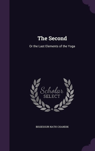 The Second Or the Last Elements of the Yoga