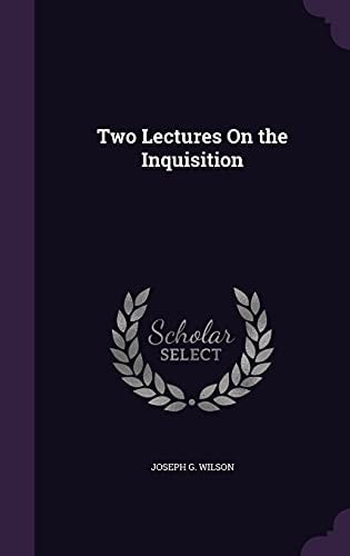 Two Lectures On the Inquisition