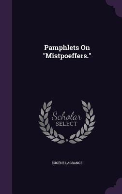 Pamphlets On Mistpoeffers.