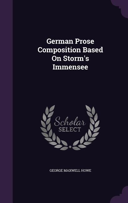 German Prose Composition Based On Storms Immensee