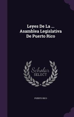 Leyes De La ... Asamblea Legislativa De Puerto Rico