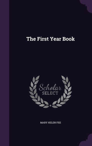 The First Year Book