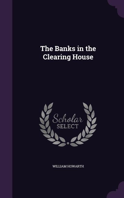 The Banks in the Clearing House