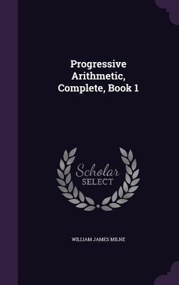 Progressive Arithmetic, Complete, Book 1