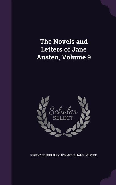The Novels and Letters of Jane Austen, Volume 9
