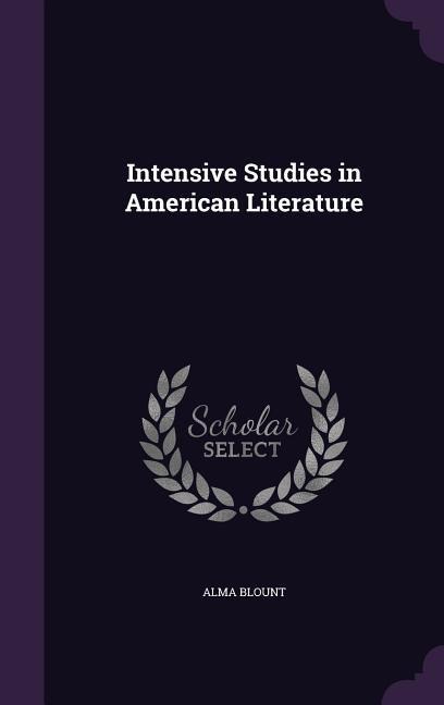 Intensive Studies in American Literature