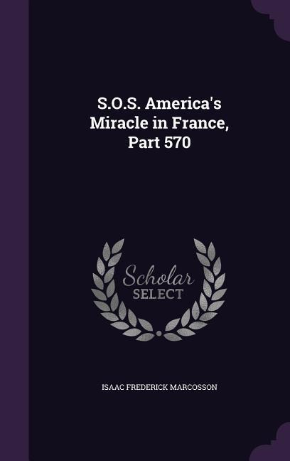 S.O.S. America's Miracle in France, Part 570