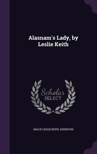 Alasnams Lady, by Leslie Keith