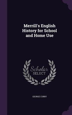 Merrills English History for School and Home Use