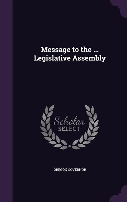 Message to the ... Legislative Assembly