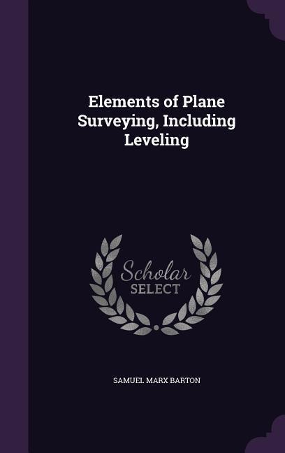 ELEMENTS OF PLANE SURVEYING IN