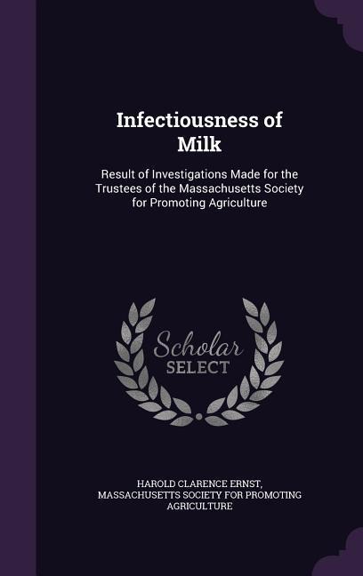 INFECTIOUSNESS OF MILK