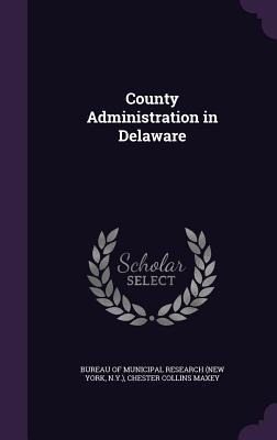 County Administration in Delaware